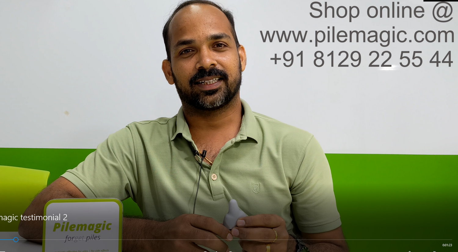 DPlease hear what Mr Lalachan has to say about pilemagic which is the world's first wearable product for relieving the symptoms of piles invented by Dr Kishore kiran. He has used pilemagic for the past 6 months. He used to wear it every morning after defecation and cleaning. Previously he used to have pain due to piles for atleast 5-6 hrs after passing motion in the morning. He used to have pain during the travel to his office and even during his office hours. This had made his life so difficult that he could not concentrate on his work. It was Dr Kishore kiran who suggested pilemagic to him. He found that it was instantly effective.The pain relieved when this product was introduced into the anal canal. He used to keep the pilemagic whenever he had symptoms for an immediate relief. He wore the pilemagic regularly to his office and he never got any pain due to piles anymore. Plus, nobody in his office knew that he was using pilemagic.  Pilemagic became a part of his life. He reuses it whenever it is needed. When he comes back home he stores the pilemagic carefully like something precious for the past 6 months. Lalachan is happy today.He can  now focus better on better things in life like family and his work. Thank you Pilemagic.  Order pilemagic online @ www.pilemagic.comescribe the video